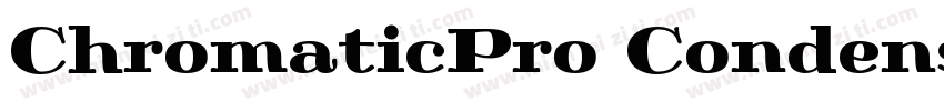 ChromaticPro CondensedRegular字体转换